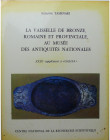 La vaisselle de bronze romaine et provinciale au Musée des Antiquités Nationales, Suzanne Tassinari 1975
Beau catalogue de 84 pages et 39 très belles...