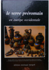 Le verre préromain en Europe Occiadentale, Michel Feugère 1989
Très bel ouvrage de 190 pages de textes et photos.