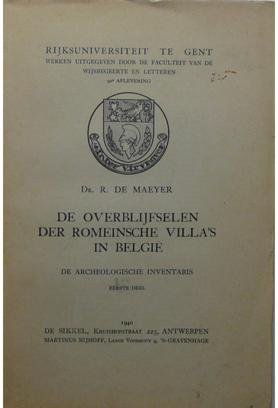 De overblijfselen der Romeinsche villa's in België, DR. R. de Mayer 1940
Ouvrag...