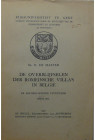 De overblijfselen der Romeinsche villa's in België, DR. R. de Mayer 1940
Ouvrage de 285 pages de textes en néerlandais.