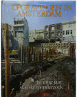 Opgravingen in Amsterdam, 1977
Très bel ouvrage de 516 pages en néerlandais et anglais. L'ouvrage est constitué de textes et nombreuses photos d'ojet...
