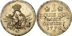 Deutsche Gebiete. 
PREUSSEN. 
Gewichte. 1 Louis d'or 1772 Me. Old. 500, Tewes 21. . 

just.,fleckig, sonst vz