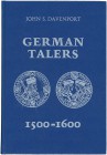 Literatur: Davenport, John Steward: German Talers 1500-1600, Frankfurt 1979, 422 Seiten, Textabbildungen, Hardcover/Kunstleder , neuwertig.
 [taxed u...