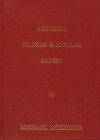Mitchiner Michael. Medieval Pilgrim & Secular Badges. Hawkins Publications, London, 1986. Hardcover, 287 pp, large format, enlarged illustrations thro...