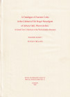Seaby W. and Ireland S., A Catalogue of Ancient Coins in the Cabinet of Sir Roger Newdigate of Arbury Hall, Warwickshire: A Grand Tour Collection in t...