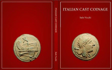 Vecchi I., Italian Cast Coinage. London Ancient Coins, 2013. Hardcover with jacket, 72pp., 87 b/w plates.


A descriptive catalogue of the cast coinag...
