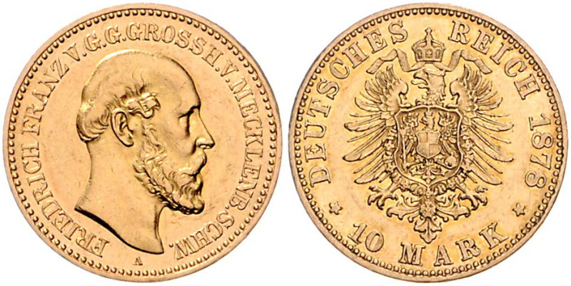 MECKLENBURG-SCHWERIN, Friedrich Franz II., 1842-1883, 10 Mark 1878 A.
vz/st
J....