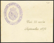 25 Reales. Septiembre de 1873. Vale de la Administración de Rentas de Puente de Domingo Flórez (León). (Edifil 2021: Página 26). Muy raro. EBC.