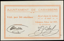 Catalonia
50 Cèntims. Febrer 1937. Aj. de CABASSERS. Serie D. Numeración bastante baja: 177. Firmas en tinta negra: Alcalde Abella, Dipositari F. Vid...