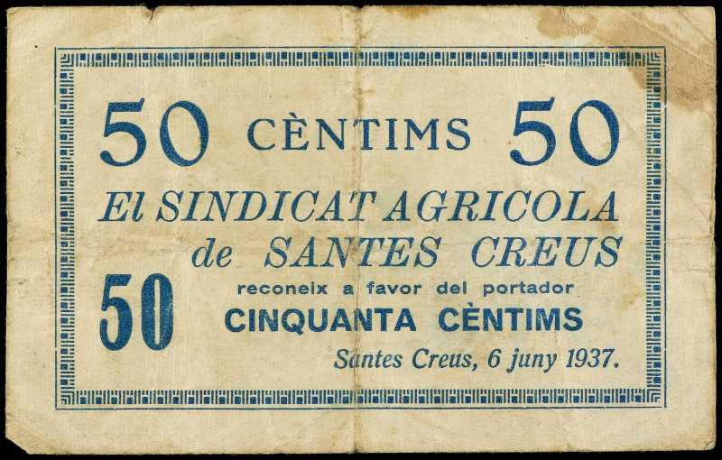 Catalonia
50 Cèntims. 6 Juny 1937. SINDICAT AGRÍCOLA de SANTES CREUS. (Manchita...