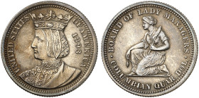 ÜBRIGES AUSLAND. USA. Gedenkmünzen. 
1/4 Dollar 1893, Columbian Exposition, "Isabella Quarter".
KM 115, Yeo. C 1 vz