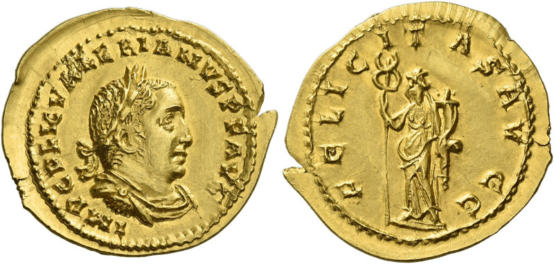 Valerian I, 253 – 260. 
Aureus 255-260, AV 2.78 g. IMP C P LIC VALERIANVS P F A...