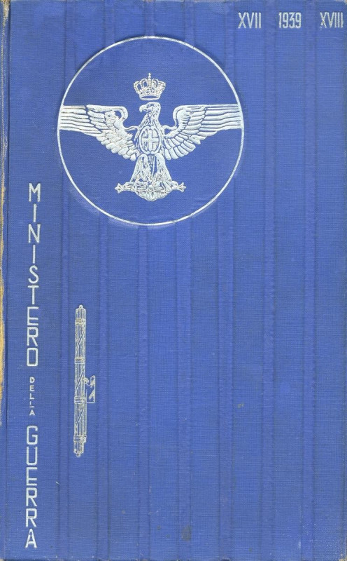VARIE - Epoca fascista Ministero della Guerra, 1939 A. XVII E.F., Regio Esercito...