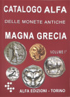Catalogo Alfa Torino delle Monete Antiche - Magna Grecia Vol.1 - pp. 478 - ill.
