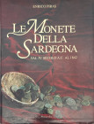 Piras E. - Le monete della Sardegna dal IV secolo a.C. al 1842 - 1996 - pp. 303 ill. - condizioni discrete.