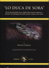 FABRIZI  D. -  " Lo Duca de Sora. Storia documentata di un ribelle alla corona aragonese e tentativo di catalogazione delle monete coniate a suo nome....