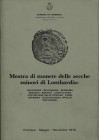 FENTI  G. -  Mostra di monete delle zecche minori lombarde.  Cremona, 1979.  Pp.  47, ill. Nel testo. Ril. Ed. Sciupata, interno  buono stato.
