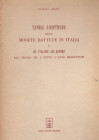 PROMIS  V. -  Tavole sinottiche delle monete battute in Italia e da italiani all’estero dal secolo VII a tutto l’anno MDCCCLXVIII.  Bologna, 1970.  Pp...