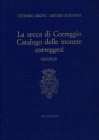 MIONI V. – LUSUARDI  A. -  La zecca di Correggio. Catalogo delle monete correggesi 1569\1630.  Modena, 1986.  Pp.295, tavv. e ill. nel testo b\n e col...