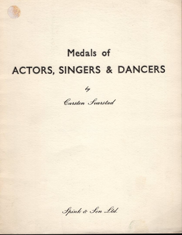 SVARSTAD C. - Medals of actors, singers & dancers. London, 1963. pp. 26, ill. ne...