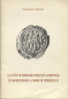 BASETTI G. - La città di Bergamo nell'età comunale; la monetazione a nome di Federico II.  Bergamo, 1990.  pp. 23,  tavv. 6. ril ed Ed. di 300 esempla...