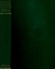 SELTMAN C. - Greek coins: A history of metallic currency & coinage . reprint London, 1960. pp. 311, tavv. 64. ril. editoriale, ottimo stato.
