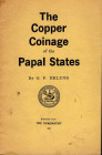 EKLUND O. P . - The copper coinge of the Papal States. New York, 1962. pp. 37, con ill. nel testo. brossura editoriale, buono stato.
