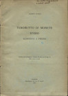 PUSCHI  A. - Tesoretto di monete d'oro scoperto a Pirano.  Trieste, 1906. pp. 4. brossura editoriale, buono stato, raro.Scudi di Venezia, Ferrara,Regg...