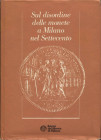 BECCARIA C. - VERRI P. - Sul disordine delle monete a Milano nel Settecento.  Milano, 1986.  pp. 191, tavv. e ill. b\n nel testo. ril ed ottimo stato....