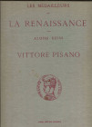 HEISS  A. - Les medailleurs de la renaissance; VITTORE PISANO.  Bologna, 1970.  pp. 48,  tavv. 11 + 63 ill nel testo. ril ed sciupata interno ottimo s...