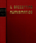 AA. - VV. -  Il Gazzettino numismatico 1977. 6 numeri completo. Ril ed buono stato, ottimi articoli di numismatica greca, romana e medioevale ecc. no ...
