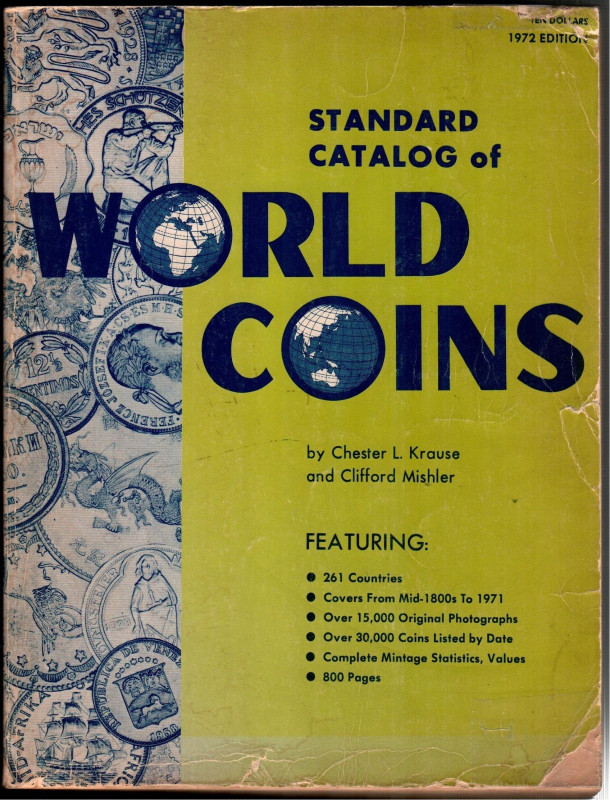 STANDARD CATALOG OF WORLD COINS. Ch.L. Krause y C. Mishler. Iowa. 1972. 800 pagi...