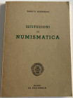 BERNAREGGI E. - Istituzioni di numismatica antica. Milano, 1978.
Pp. 134, tavv. 29. Ril. editoriale. Buono stato.