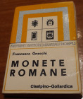 GNECCHI F. - Monete Romane. Milano, 1977. pp .x - 365, tavv. 25, + 203 ill nel testo b/n. ril ed ottimo stato.