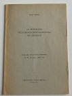 Grierson P. - La Cronologia della monetazione Salernitana nel
secolo XI. 13pp, illustrazioni. Ottimo stato