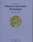 HOEFT Hans-Joachim. Munzen und antike Mythologie. Oberndorf am Neckar, 2017 Cartonato, pp. 430, ill.