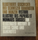 LAERDERER Benjamin. Illustrierte geschichte der Schweizer Banknoten und Munzen. Geneve, 1969 Cartonato, pp. 185, ill.