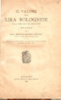 SALVIONI G. B. - Il valore della Lira bolognese nell a prima metà del secolo XVI. Bologna, 1906. pp. 114 + 7. ril \ pergamena cartonata rigida, scritt...