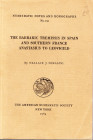 TOMASINI J. W. – The barbaric tremissis in Spain and southern France Anastasius to Leovigild. New York, 1964. Pp. 302, tavv. 11 + 35. Ril. ed. buono s...