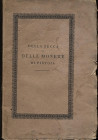 Viani G. - Della zecca e delle monete di Pistoja. Pisa, 1813. pp. 42, tavv. 2. brossura ed. sciupata, interno ottimo stato, molto raro