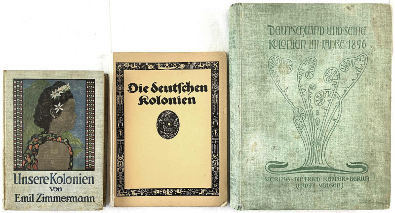 Varia-Kolonien und Nebengebiete
-1
3 Bücher: ZIMMERMANN, EMIL. Unsere Kolonien...