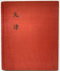 Varia-Kolonien und Nebengebiete
China
Buch: KOBERSTEIN, F. Tientsin und Umgebung. Tientsin 1906. 41 Seiten, 21 eingeklebte Originalfotos, 1 Karte. R...