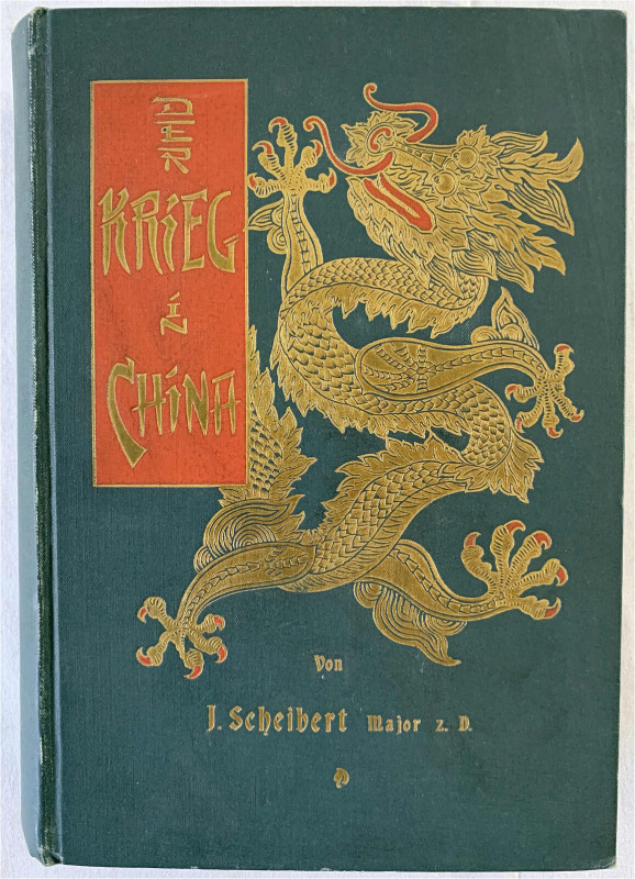 Varia-Kolonien und Nebengebiete
China
Buch: MAJOR J. SCHEIBERT. Der Krieg in C...