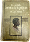 Varia-Kolonien und Nebengebiete
Deutsch-Ostafrika
Buch: PETERS, DR. CARL. Die Deutsche Emin-Pascha-Expedition. Volksausgabe, Berlin 1910. 446 Seiten...