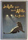 Varia-Kolonien und Nebengebiete
Deutsch-Ostafrika
Buch. GRAETZ, PAUL. Im Auto quer durch Afrika. Berlin 1910. Quartformat, Ganzleinen mit farbigem F...