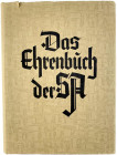 Literatur
Drittes Reich, 1933-1945
KOCH, KARL W.H. Das Ehrenbuch der SA. Düsseldorf 1934. Kunstleder mit Goldprägung und Schutzumschlag (dieser nur ...