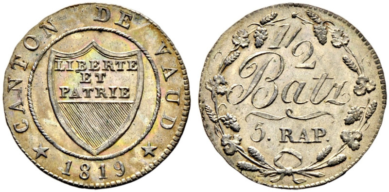 Schweiz-Waadt. 
1/2 Batzen (= 5 Rappen) 1819. DT 238i, HMZ 2-1005o. Kabinettstü...