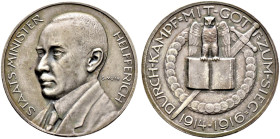 Erster Weltkrieg und Inflation. 
Mattierte Silbermedaille 1916 von G. Muth (bei Lauer), auf den Staatsminister (Reichsschatzsekretär und Bankier) Kar...