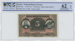 GREECE: 5 Drachmas (1922 NEON issue / old date 9.8.1918) in black on red and multicolor unpt. Portrait of G Stavros at left and arms of King George I ...
