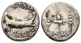 MARK ANTONY. Denarius (32-31 BC). Patrae(?). Legionary issue.

Obv: ANT AVG / III VIR R P C.
Galley right.
Rev: LEG - XIX.
Aquila right between two si...